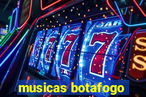 musicas botafogo