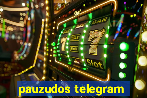 pauzudos telegram