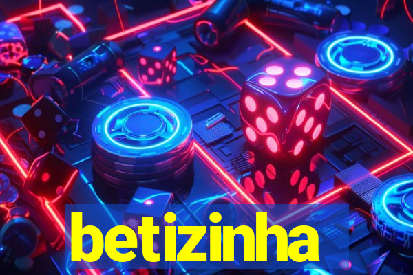 betizinha