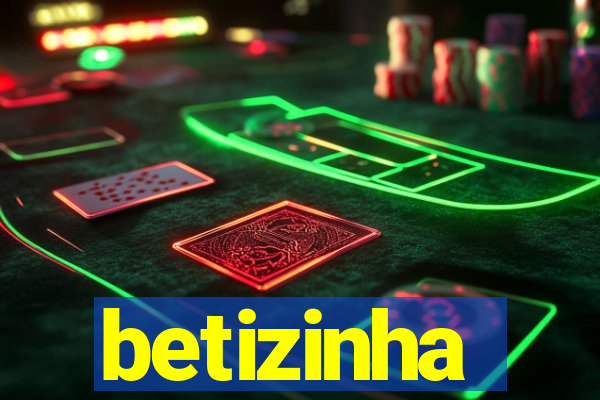 betizinha