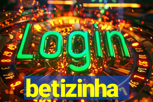 betizinha