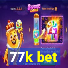 77k bet