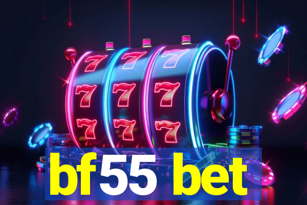 bf55 bet