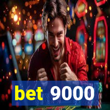 bet 9000