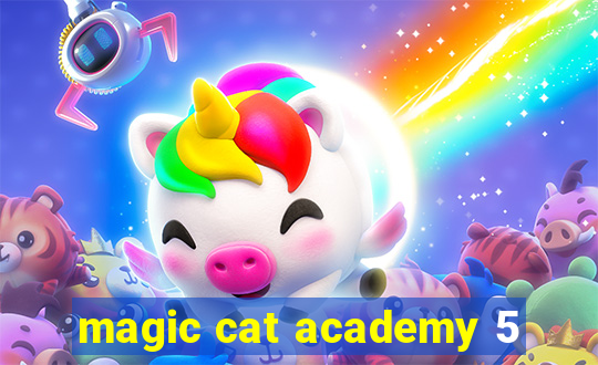 magic cat academy 5