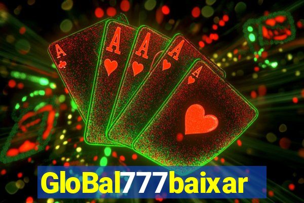 GloBal777baixar