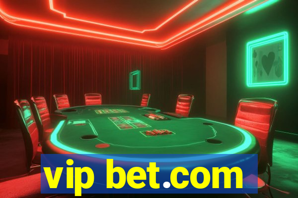 vip bet.com