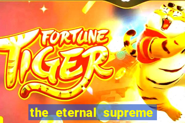 the eternal supreme 288 pt br