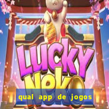 qual app de jogos que ganha dinheiro de verdade