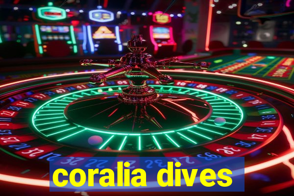 coralia dives