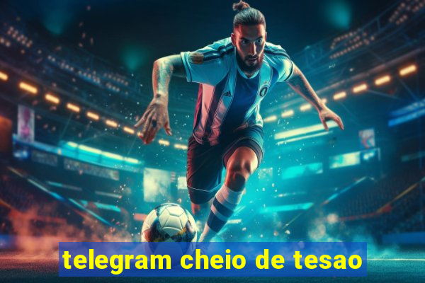 telegram cheio de tesao