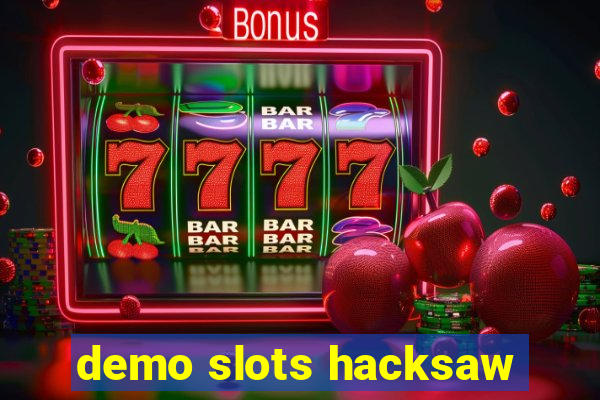 demo slots hacksaw