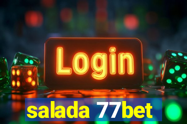 salada 77bet