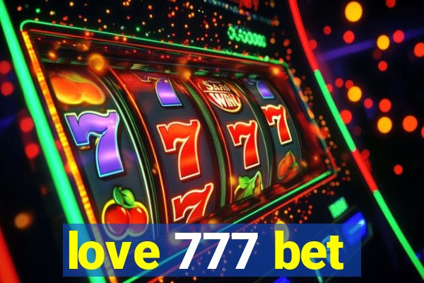 love 777 bet