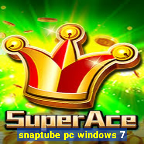 snaptube pc windows 7