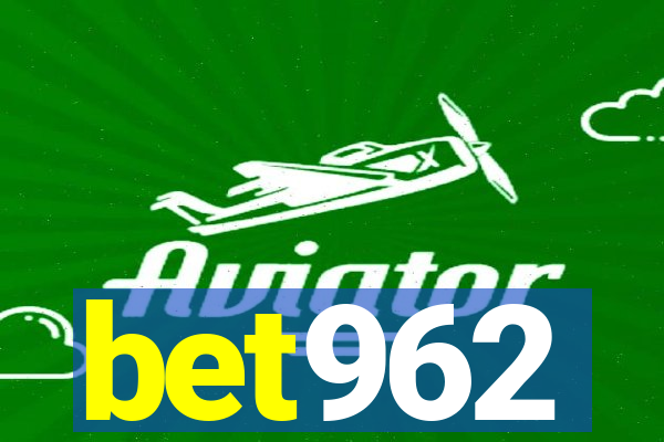 bet962