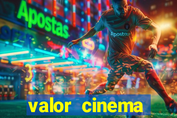 valor cinema shopping paralela