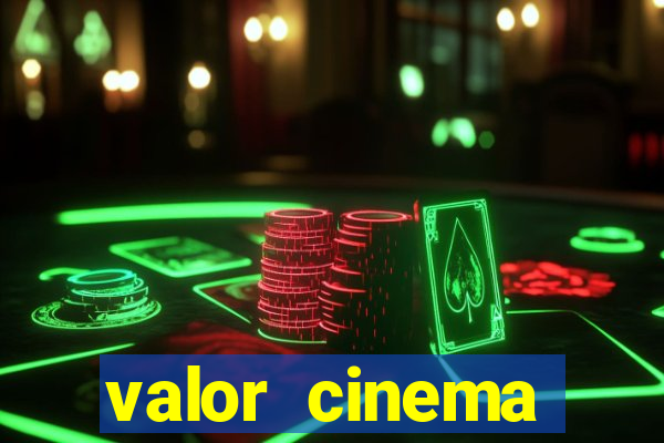 valor cinema shopping paralela