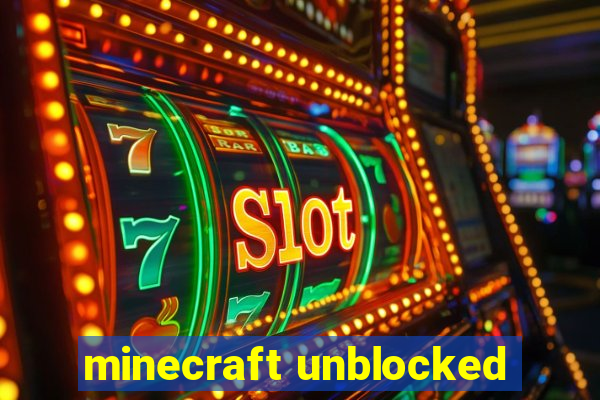 minecraft unblocked