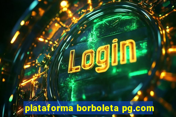 plataforma borboleta pg.com