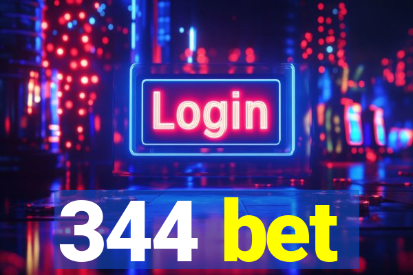 344 bet