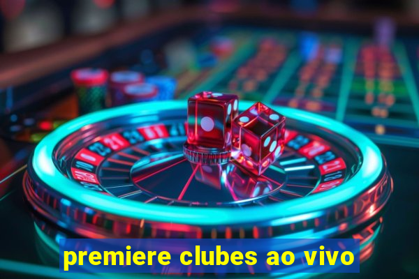 premiere clubes ao vivo