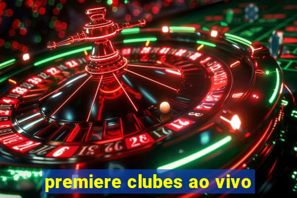 premiere clubes ao vivo