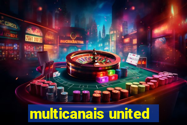 multicanais united