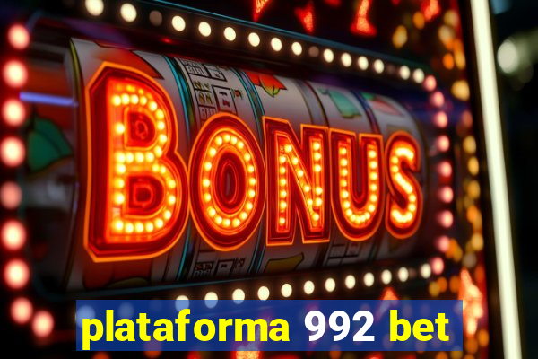 plataforma 992 bet