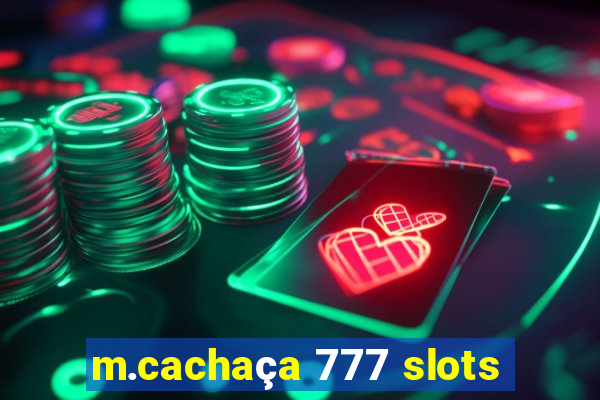 m.cachaça 777 slots