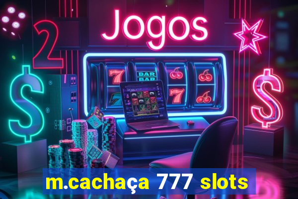 m.cachaça 777 slots