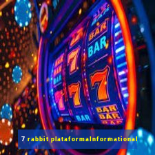 7 rabbit plataformaInformational