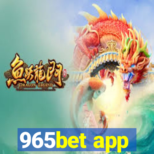 965bet app