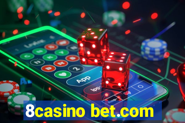 8casino bet.com