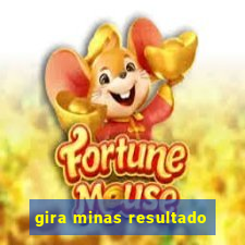 gira minas resultado