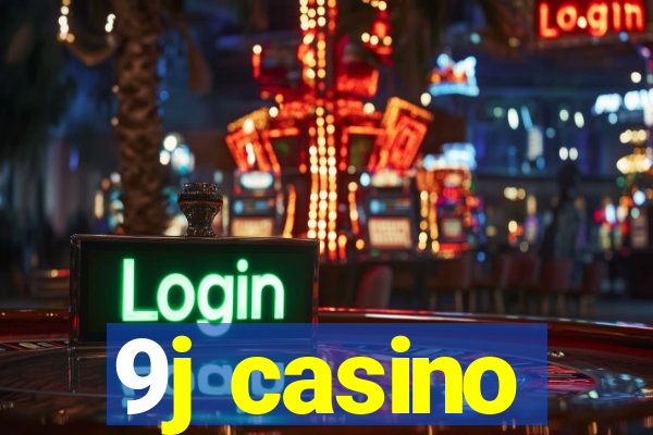 9j casino