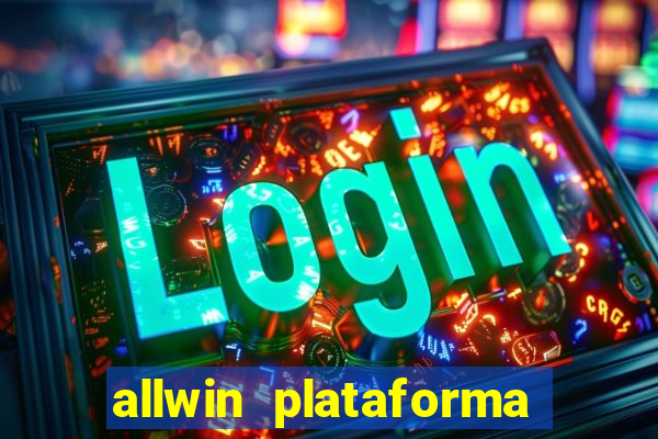 allwin plataforma de jogos