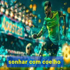 sonhar com coelho