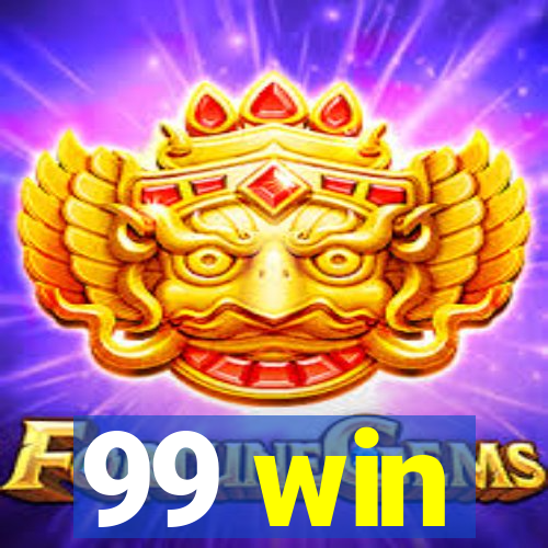 99 win