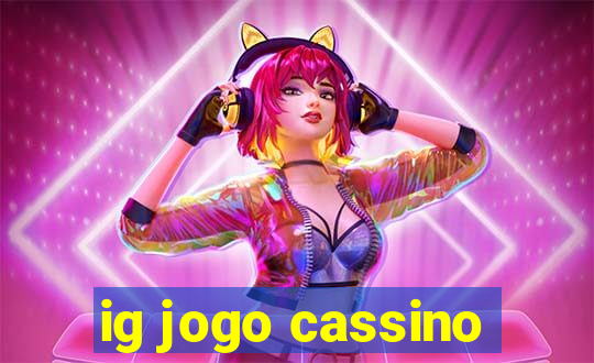 ig jogo cassino