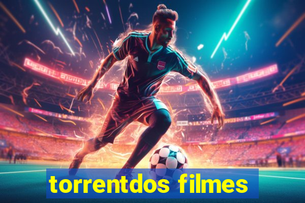 torrentdos filmes