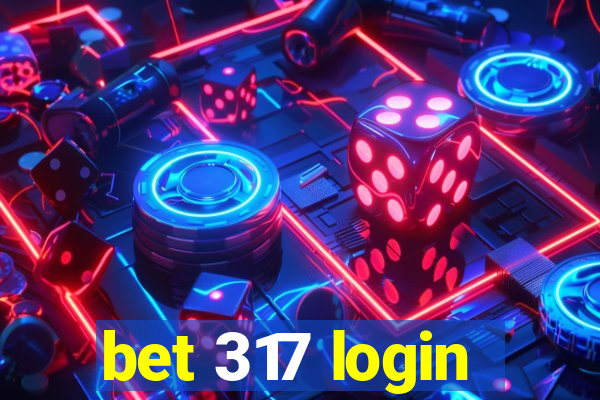 bet 317 login