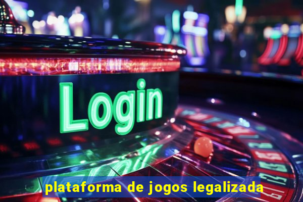 plataforma de jogos legalizada