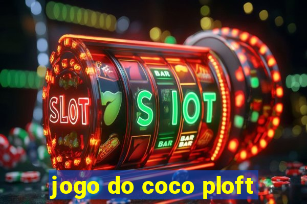 jogo do coco ploft