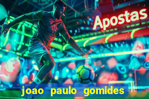 joao paulo gomides dos santos