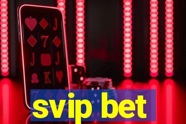 svip bet