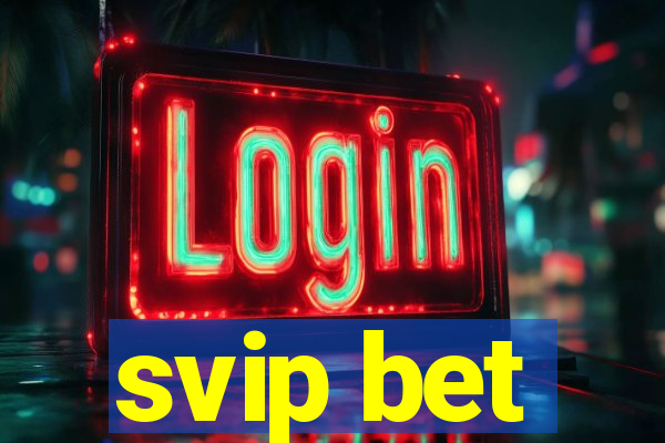 svip bet