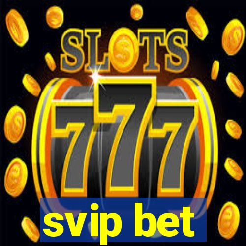 svip bet