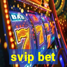 svip bet