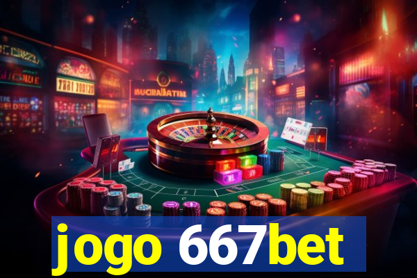 jogo 667bet